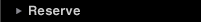 Reserve