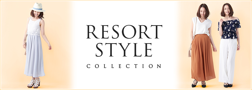 RESORT STYLE COLLECTION