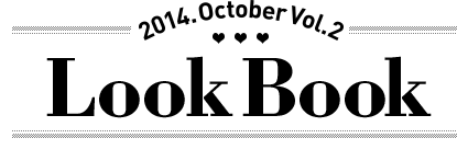 Lookbook 2014. October　Vol.2
