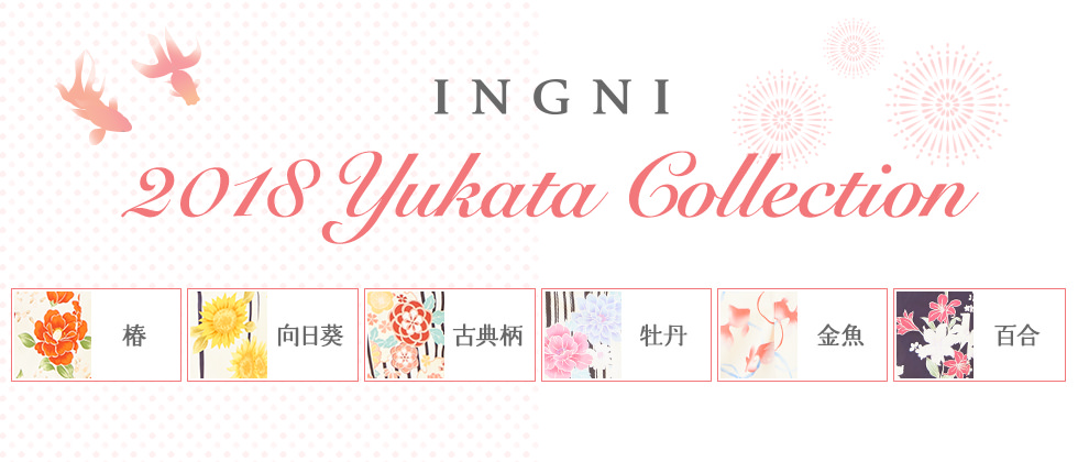 INGNI 2018 Yukata Collection