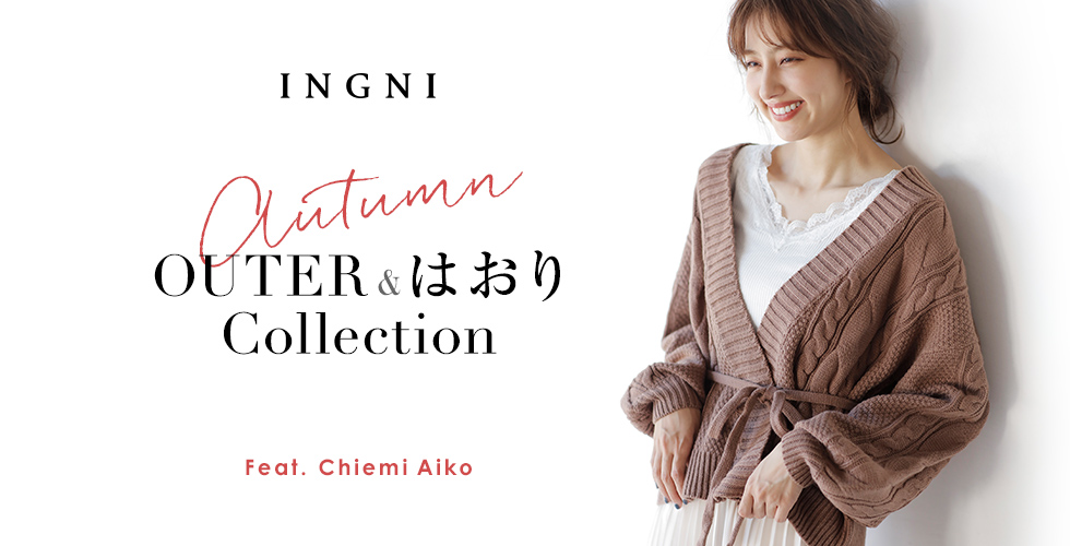 INGNI - Autumn OUTER & はおり Collection - Feat. Chiemi Aiko