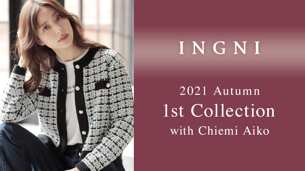 INGNI 2021 Autumn 1st Collection with Chiemi Aiko