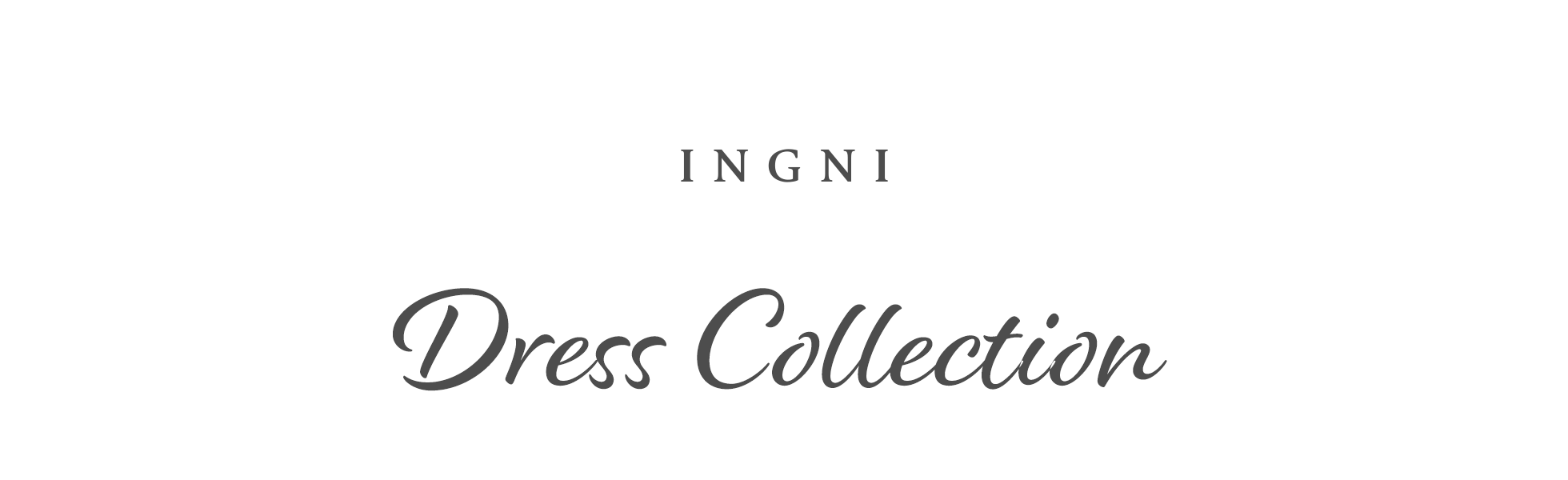 INGNI Dress Collection