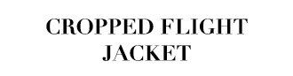 CROPPED FLIGHT JACKET