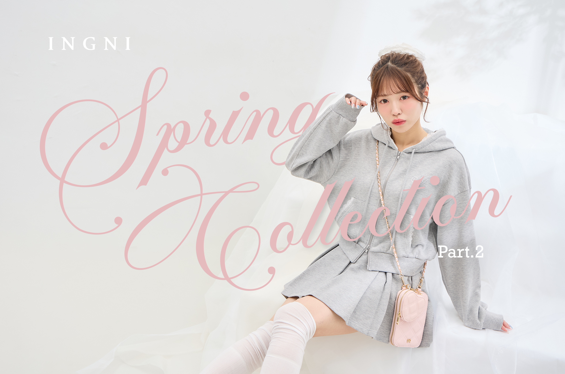 INGNI SPRING COLLECTION Part.2