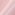 ピンク