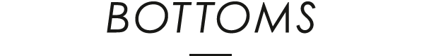 BOTTOMS