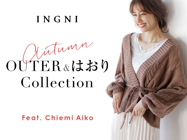 INGNI - Autumn OUTER & はおり Collection - Feat. Chiemi Aiko