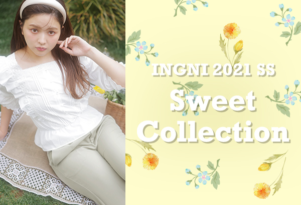 INGNI 2021 SS Sweet Collection