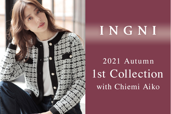 INGNI 2021 Autumn 1st Collection with Chiemi Aiko